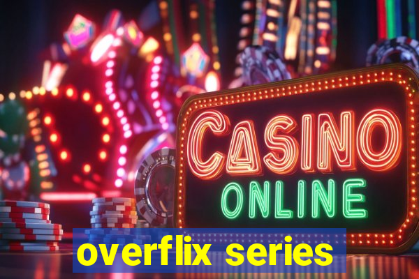 overflix series